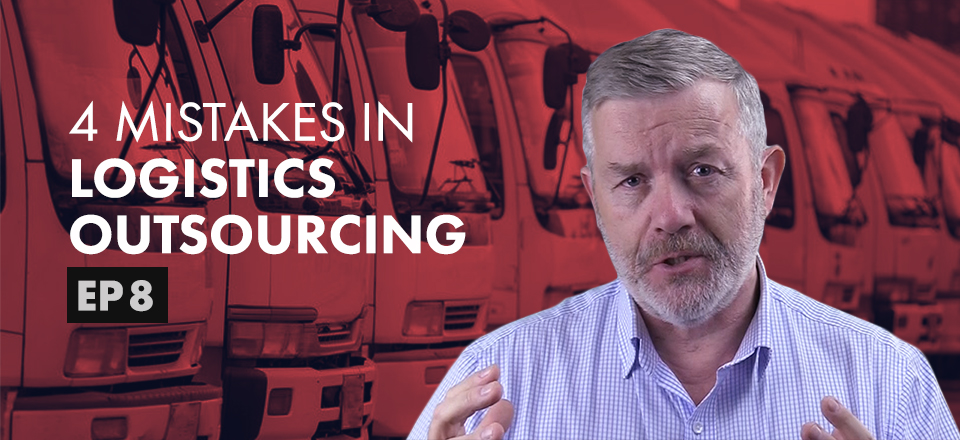 Logistics Outsourcing – 4 Common Mistakes