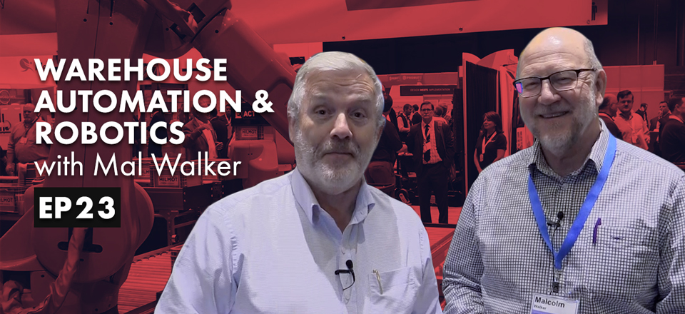 Warehouse Automation and Robotics with Mal Walker