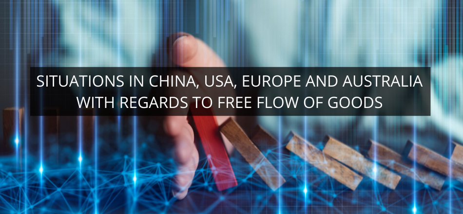 Situations in China, USA, Europe and Australia with regards to Free Flow of Goods