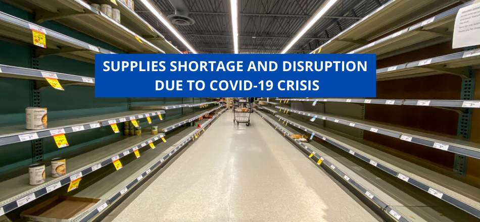 Supplies Shortage And Disruption Due To COVID-19 Crisis