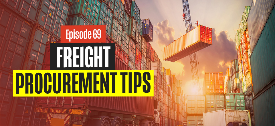 Freight Procurement Tips with Trent Morris