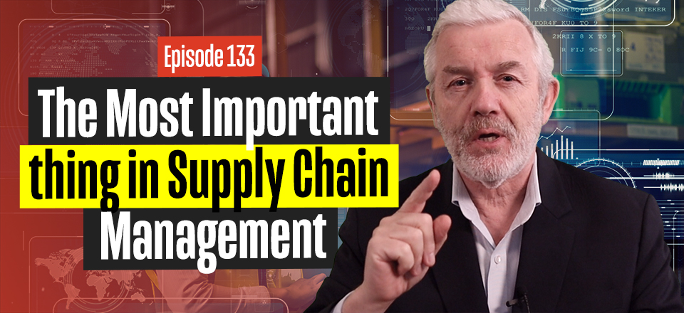 The Most Important Thing in Supply Chain Management